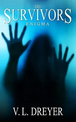 E-Book (epub) The Survivors: Enigma von V. L. Dreyer