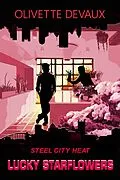 E-Book (epub) Lucky Starflowers (Steel City Heat) von Olivette Devaux