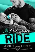 E-Book (epub) Payback Ride: An MC Romance (Venom Brothers MC, #3) von April Lust