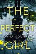E-Book (epub) The Perfect Girl (May Queen Killers, #1) von Lorna Dounaeva