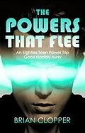 E-Book (epub) The Powers That Flee von Brian Clopper