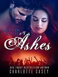 E-Book (epub) Ashes (Rusted and Reckless, #4) von Charlotte Casey