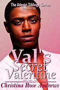 E-Book (epub) Val's Secret Valentine (Adeniyi Siblings, #3) von Christina Rose Andrews