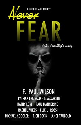 E-Book (epub) Never Fear von F. Paul Wilson, Richard Devin, Rachel Aukes