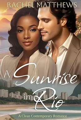 E-Book (epub) A Sunrise in Rio von Rachel Matthews