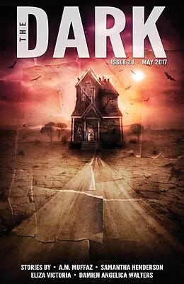 E-Book (epub) The Dark Issue 24 von A. M. Muffaz, Samantha Henderson, Eliza Victoria