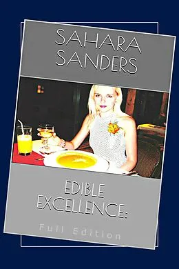 E-Book (epub) Edible Excellence, Full Edition von Sahara Sanders