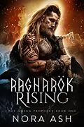 E-Book (epub) Ragnarök Rising (The Omega Prophecy, #1) von Nora Ash