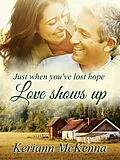 E-Book (epub) Love Shows Up von Keriann Mckenna