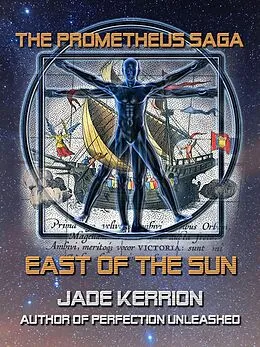 E-Book (epub) East of the Sun (The Prometheus Saga) von Jade Kerrion