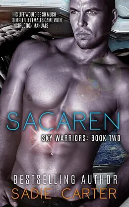 E-Book (epub) Sacaren (Sky Warriors, #2) von Sadie Carter
