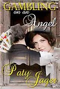 E-Book (epub) Gambling on an Angel von Paty Jager
