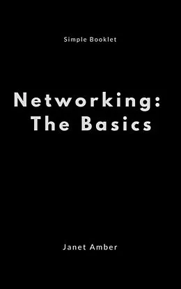 E-Book (epub) Networking: The Basics von Janet Amber