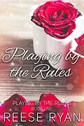 E-Book (epub) Playing by the Rules von Reese Ryan