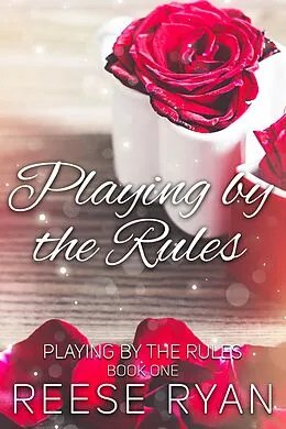 E-Book (epub) Playing by the Rules von Reese Ryan