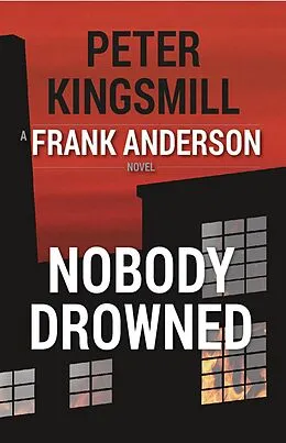 E-Book (epub) Nobody Drowned (The Awan Lake Series, #2) von Peter Kingsmill