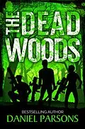 E-Book (epub) The Dead Woods (The Necroville Series, #0) von Daniel Parsons