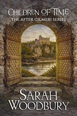 E-Book (epub) Children of Time von Sarah Woodbury