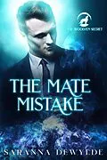 E-Book (epub) The Mate Mistake (The Woolven Secret, #3) von Saranna Dewylde
