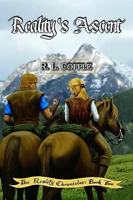 E-Book (epub) Reality's Ascent (The Reality Chronicles, #2) von R. L. Copple