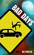 E-Book (epub) Bad Days von Wolf Heinrich