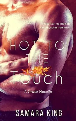 E-Book (epub) Hot To The Touch (Rock Me Baby) von Samara King