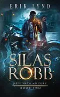 E-Book (epub) Silas Robb: Hell Hath No Fury von Erik Lynd