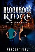 E-Book (epub) Survivor's Curse (Bloodrock Ridge, #1) von Vincent Fell
