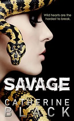 E-Book (epub) Savage (Vixen Bluff, #3) von Catherine Black