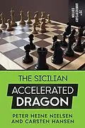 E-Book (epub) The Sicilian Accelerated Dragon - 20th Anniversary Edition von Carsten Hansen, Peter Heine Nielsen