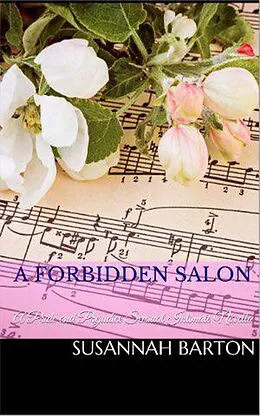 E-Book (epub) A Forbidden Salon (Love's Sweet Song, #2) von Susannah Barton