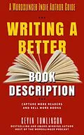 E-Book (epub) Writing a Better Book Description (Wordslinger, #2) von Kevin Tumlinson