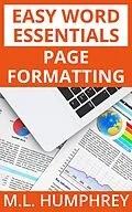 E-Book (epub) Page Formatting (Easy Word Essentials, #2) von M. L. Humphrey