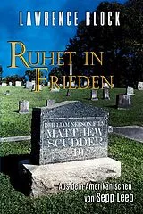 E-Book (epub) Ruhet in Frieden (Matthew Scudder, #10) von Lawrence Block