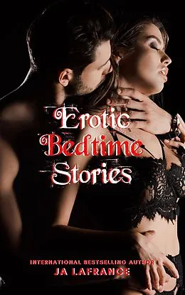 E-Book (epub) Erotic Bedtime Stories von Ja Lafrance