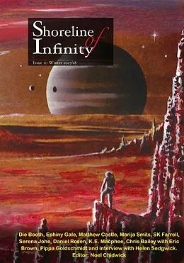 E-Book (epub) Shoreline of Infinity 10 (Shoreline of Infinity science fiction magazine, #10) von Die Booth