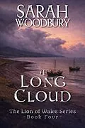 E-Book (epub) A Long Cloud von Sarah Woodbury