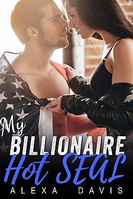 E-Book (epub) My Billionaire Hot Seal (My Billionaire Romance Series, #9) von Alexa Davis