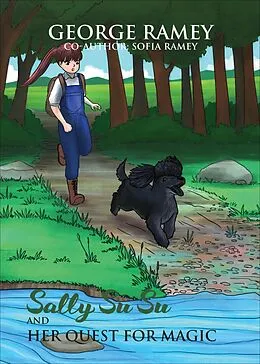 E-Book (epub) Sally Su Su And Her Quest For Magic (1, #1) von Sofia Ramey, George Ramey