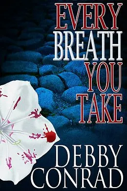 E-Book (epub) Every Breath You Take von Debby Conrad
