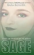 E-Book (epub) Sage (The Outsiders Series, #2) von Sara Schoen