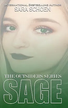 E-Book (epub) Sage (The Outsiders Series, #2) von Sara Schoen