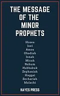E-Book (epub) The Message of the Minor Prophets von Hayes Press