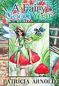 E-Book (epub) A Fairy Good Year von Patricia Arnold