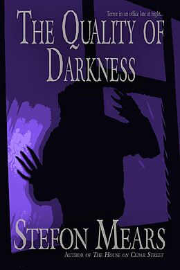 E-Book (epub) The Quality of Darkness von Stefon Mears