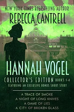 E-Book (epub) The Hannah Vogel Box Set: Books 1-4 (Apple Exclusive Collector's Edition) von Rebecca Cantrell