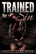 E-Book (epub) Trained for Sin von Sylvia Tara Dyer