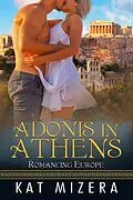 E-Book (epub) Adonis in Athens (Romancing Europe, #1) von Kat Mizera