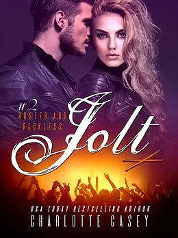 E-Book (epub) Jolt (Rusted and Reckless) von Charlotte Casey
