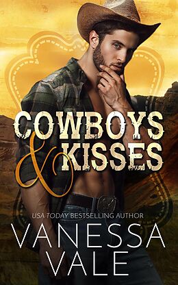 E-Book (epub) Cowboys & Kisses (Lenox Ranch Cowboys, #1) von Vanessa Vale